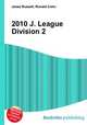 2010 J. League Division 2, Jesse Russell,Ronald Cohn 