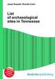 List of archaeological sites in Tennessee, Jesse Russell,Ronald Cohn 