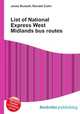 List of National Express West Midlands bus routes, Jesse Russell,Ronald Cohn 