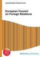 European Council on Foreign Relations, Jesse Russell,Ronald Cohn 
