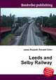 Leeds and Selby Railway, Jesse Russell,Ronald Cohn 