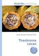 Theobroma cacao, Jesse Russell,Ronald Cohn 