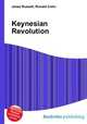 Keynesian Revolution, Jesse Russell,Ronald Cohn 