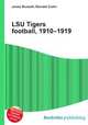 LSU Tigers football, 1910–1919, Jesse Russell,Ronald Cohn 