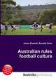Australian rules football culture, Jesse Russell,Ronald Cohn 