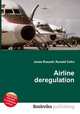 Airline deregulation, Jesse Russell,Ronald Cohn 