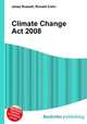 Climate Change Act 2008, Jesse Russell,Ronald Cohn 