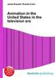 Animation in the United States in the television era, Jesse Russell,Ronald Cohn 