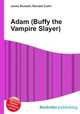 Adam (Buffy the Vampire Slayer), Jesse Russell,Ronald Cohn 