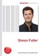 Simon Fuller, Jesse Russell,Ronald Cohn 