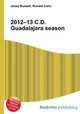 2012–13 C.D. Guadalajara season, Jesse Russell,Ronald Cohn 