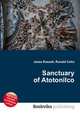 Sanctuary of Atotonilco, Jesse Russell,Ronald Cohn 