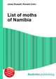 List of moths of Namibia, Jesse Russell,Ronald Cohn 