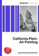 California Plein-Air Painting, Jesse Russell,Ronald Cohn 