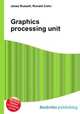 Graphics processing unit, Jesse Russell,Ronald Cohn 