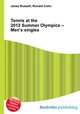 Tennis at the 2012 Summer Olympics – Men