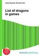 List of dragons in games, Jesse Russell,Ronald Cohn 