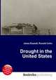 Drought in the United States, Jesse Russell,Ronald Cohn 