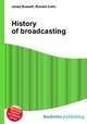 History of broadcasting, Jesse Russell,Ronald Cohn 