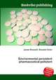 Environmental persistent pharmaceutical pollutant, Jesse Russell,Ronald Cohn 