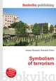 Symbolism of terrorism, Jesse Russell,Ronald Cohn 