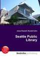 Seattle Public Library, Jesse Russell,Ronald Cohn 