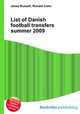 List of Danish football transfers summer 2009, Jesse Russell,Ronald Cohn 