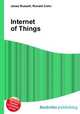 Internet of Things, Jesse Russell,Ronald Cohn 