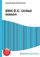 2005 D.C. United season, Jesse Russell,Ronald Cohn 