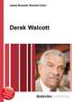 Derek Walcott, Jesse Russell,Ronald Cohn 