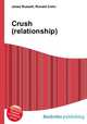 Crush (relationship), Jesse Russell,Ronald Cohn 
