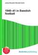 1940–41 in Swedish football, Jesse Russell,Ronald Cohn 