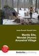 Mantle Site, Wendat (Huron) Ancestral Village, Jesse Russell,Ronald Cohn 