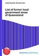 List of former local government areas of Queensland, Jesse Russell,Ronald Cohn 