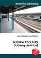 Q (New York City Subway service), Jesse Russell,Ronald Cohn 