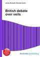 British debate over veils, Jesse Russell,Ronald Cohn 