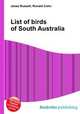 List of birds of South Australia, Jesse Russell,Ronald Cohn 