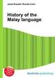History of the Malay language, Jesse Russell,Ronald Cohn 