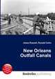New Orleans Outfall Canals, Jesse Russell,Ronald Cohn 