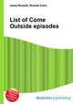 List of Come Outside episodes, Jesse Russell,Ronald Cohn 