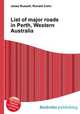 List of major roads in Perth, Western Australia, Jesse Russell,Ronald Cohn 