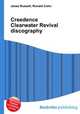 Creedence Clearwater Revival discography, Jesse Russell,Ronald Cohn 