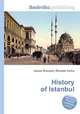 History of Istanbul, Jesse Russell,Ronald Cohn 