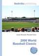 2006 World Baseball Classic, Jesse Russell,Ronald Cohn 