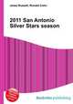 2011 San Antonio Silver Stars season, Jesse Russell,Ronald Cohn 