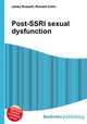 Post-SSRI sexual dysfunction, Jesse Russell,Ronald Cohn 