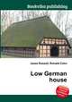 Low German house, Jesse Russell,Ronald Cohn 