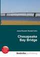 Chesapeake Bay Bridge, Jesse Russell,Ronald Cohn 