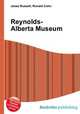 Reynolds-Alberta Museum, Jesse Russell,Ronald Cohn 