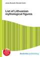 List of Lithuanian mythological figures, Jesse Russell,Ronald Cohn 
